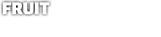 FRUIT
